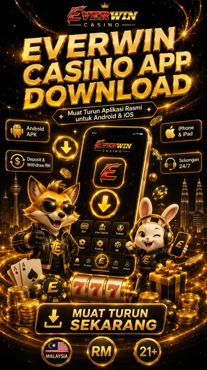 Everwin Casino App Download — Muat Turun Aplikasi Rasmi untuk Android & iOS