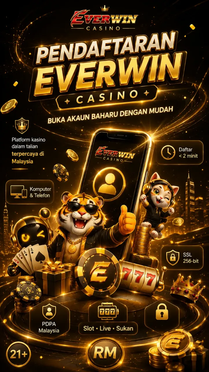 Pendaftaran Everwin Casino — Buka Akaun Baharu dengan Mudah